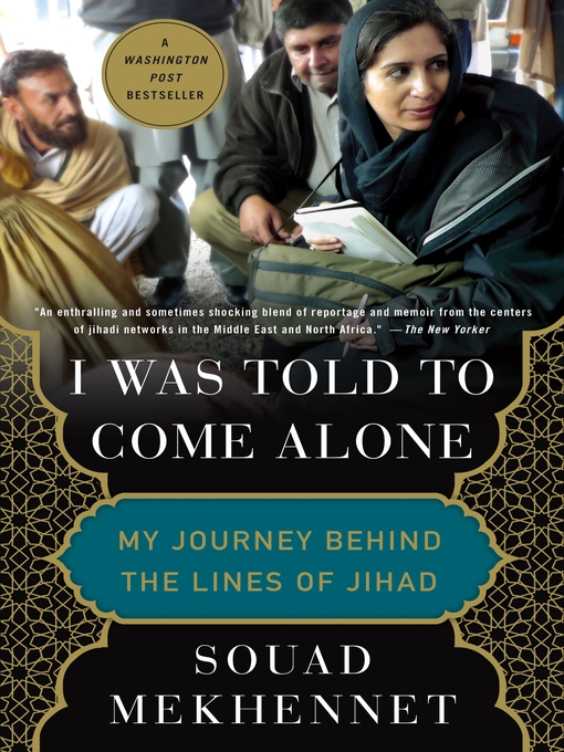 Title details for I Was Told to Come Alone by Souad Mekhennet - Wait list